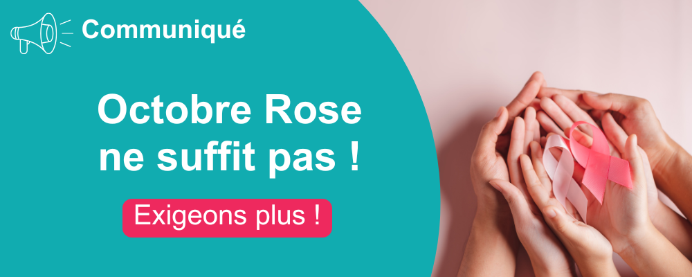  Nous ne pouvons pas nous suffire d’Octobre rose !